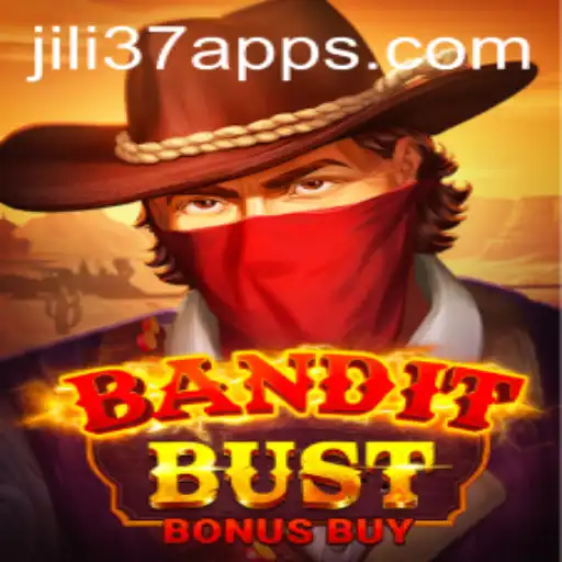 Discover the Thrills of BanditBustBonusBuy: Unveiling the Jili37 Experience